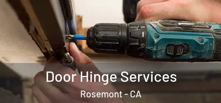 Door Hinge Services Rosemont - CA