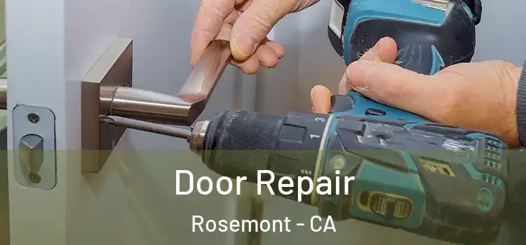 Door Repair Rosemont - CA