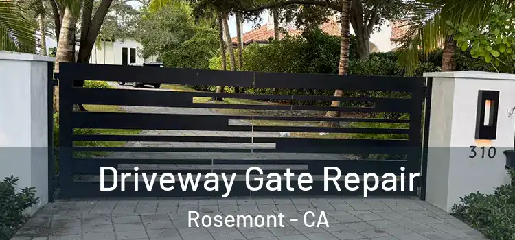 Driveway Gate Repair Rosemont - CA